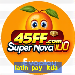 latin pay ltda jogos online
